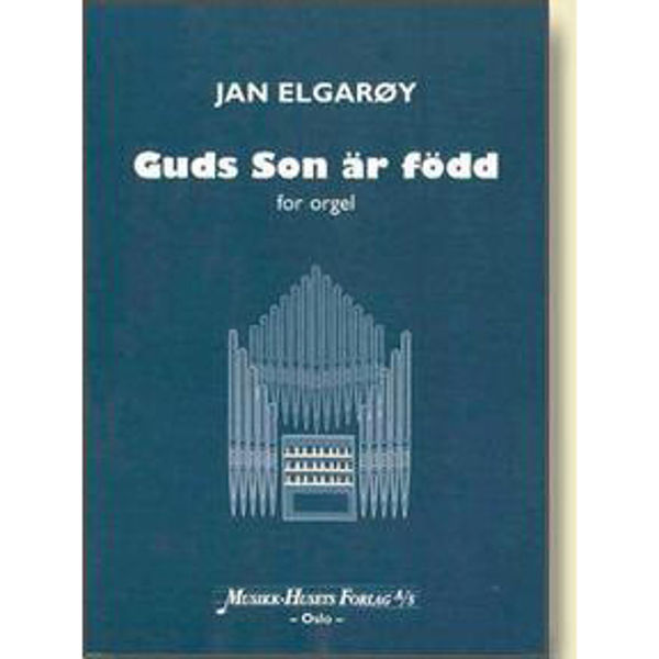 Guds Sønn Er Født, Jan Elgarøy - Orgel