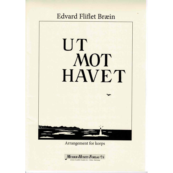 Ut Mot Havet, Edvard Fliflet Bræin - Janitsjar