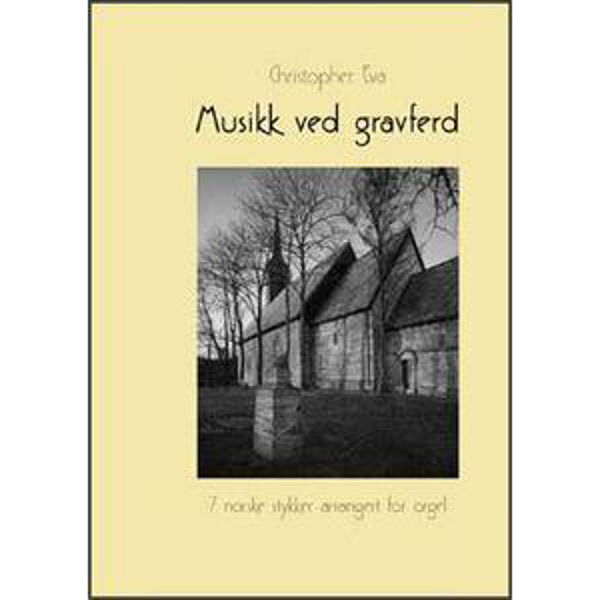 Musikk ved Gravferd 1, bearbeidet av Christopher Eva. Orgel