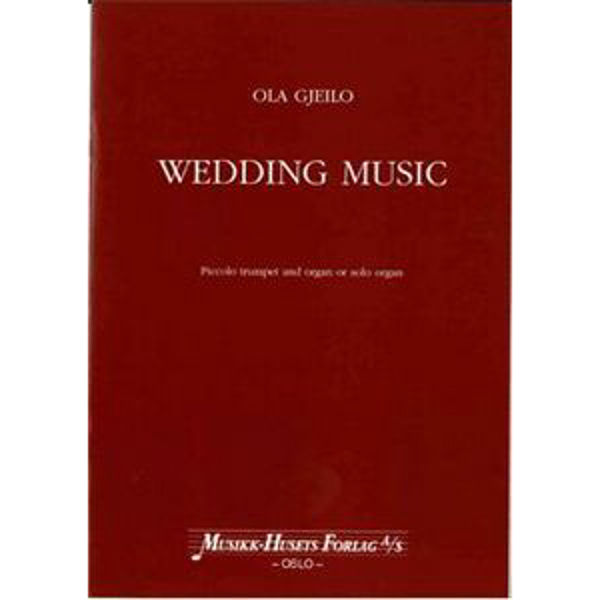 Wedding Music, Olav Gjeilo - Piccolo Trumpet and Organ or Organ Solo