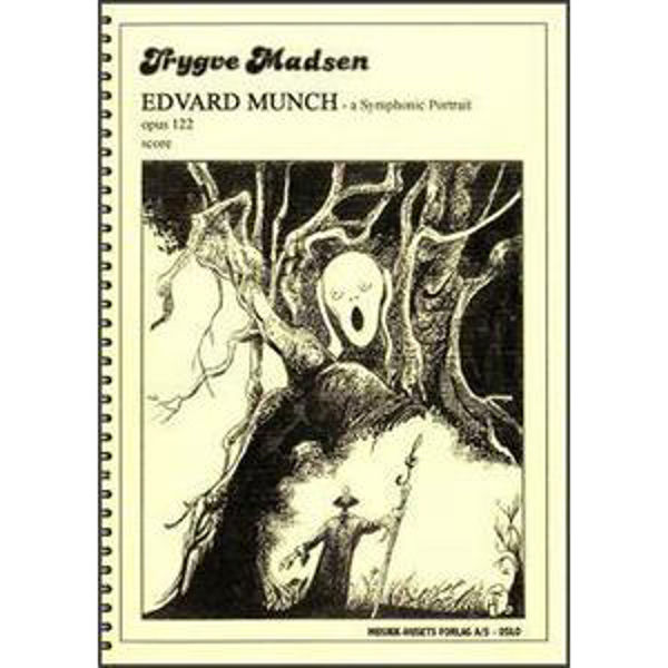 Edvard Munch - A Symphonic Portrait op. 122, Trygve Madsen, Orkester. Partitur