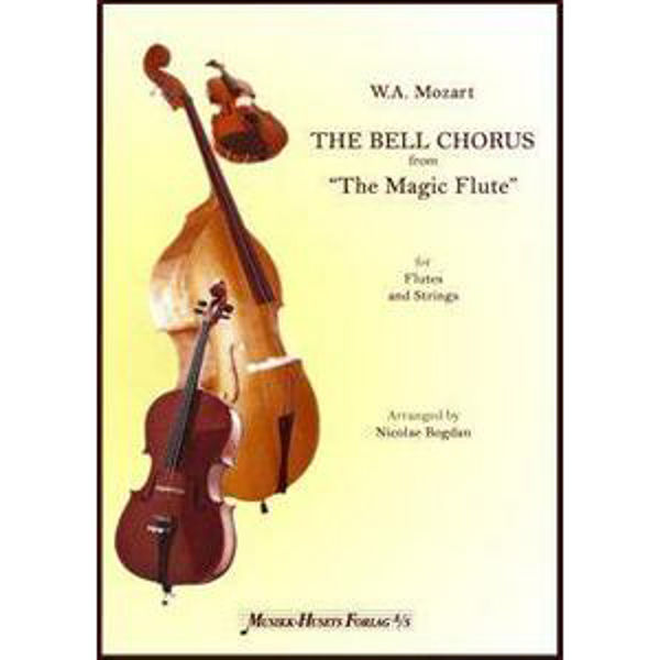 The Bell Chorus The Magic Fløyte, W. A. Mozart arr. Nicolae Bogdan - Strykeorkester