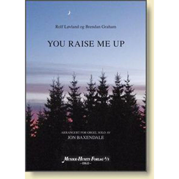 You Raise Me Up, Løvland/Graham/Baxendale - Orgel