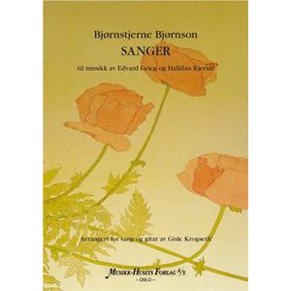 Bjørnstjerne Bjørnson Sanger, Kjerulf/Grieg/Krogseth - Sang og Gitar 