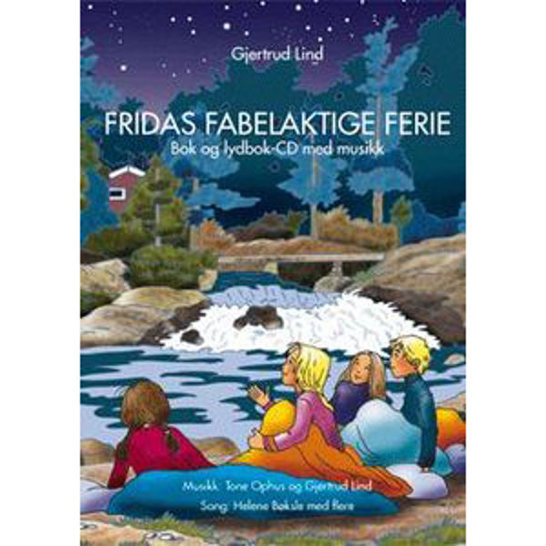 Fridas Fabelaktige Ferie, Tone Ophus/Gjertrud Lind - Bok og CD