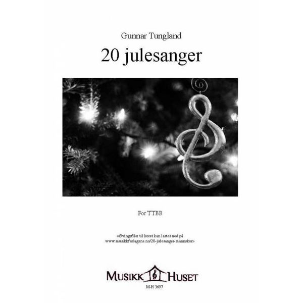 20 Julesanger, Kor (TTBB), Gunnar Tungland