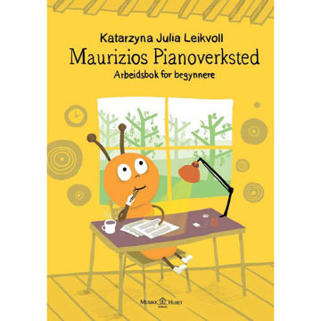 Maurizios Pianoverksted 1 Arbeidsbok, Katarzyna Julia Leikvoll. Piano