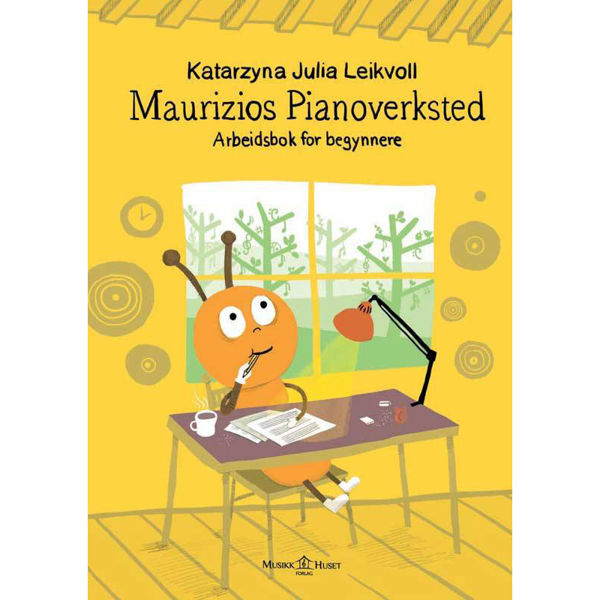 Maurizios Pianoverksted - Arbeidsbok for begynnere, Katarzyna Julia Leikvoll