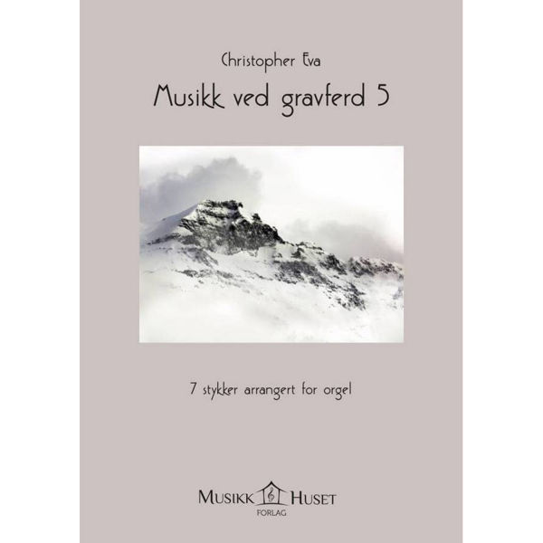 Musikk ved Gravferd 5, bearbeidet av Christopher Eva. Orgel