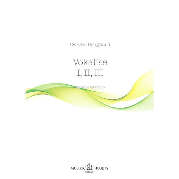 Vokalise 1, 2, 3. Carsten Dyngeland. Cello and Piano