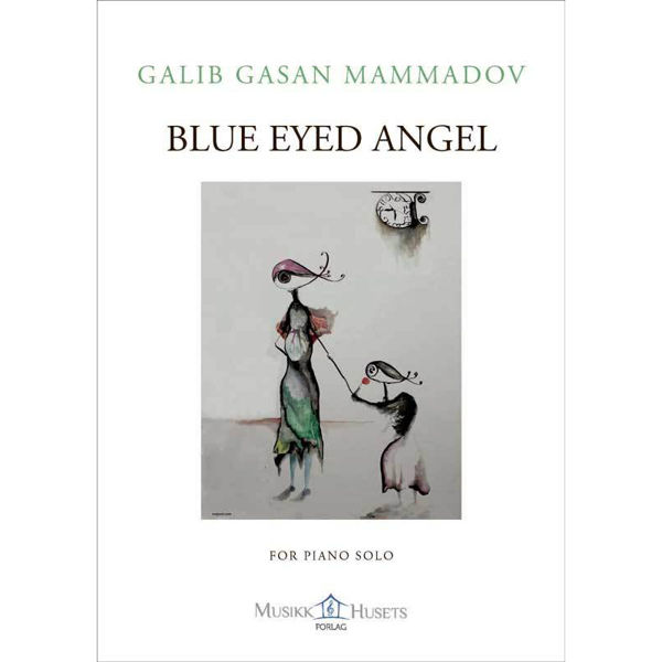 Blue Eyed Angel, Galib Gasan Mammadov, Piano