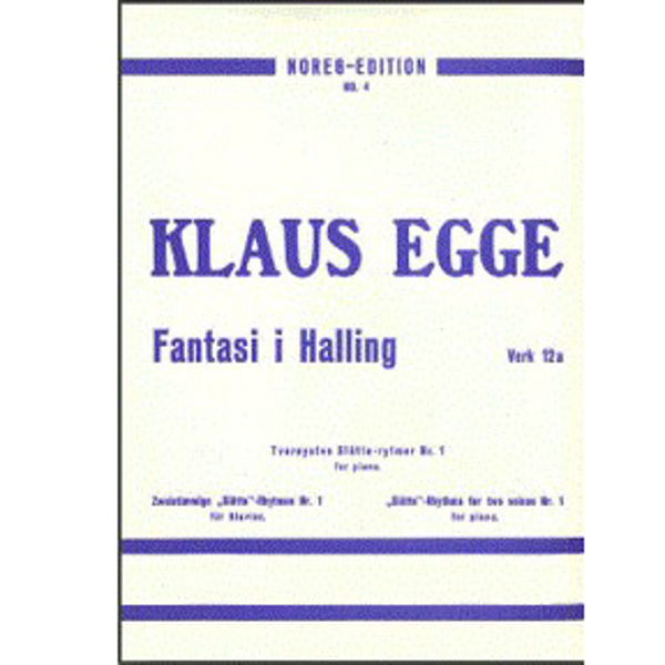 Fantasi I Halling, Klaus Egge - Piano