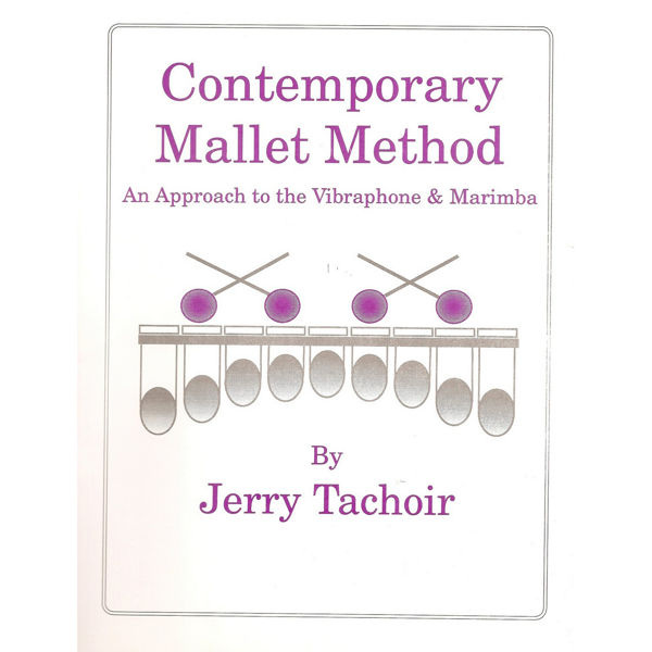 Contemporary Mallet Method, Jerry Tachoir