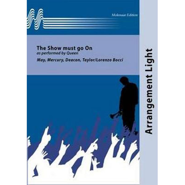 The Show Must Go On, Queen. Mercury arr Lorenzo Bocci. Concert Band