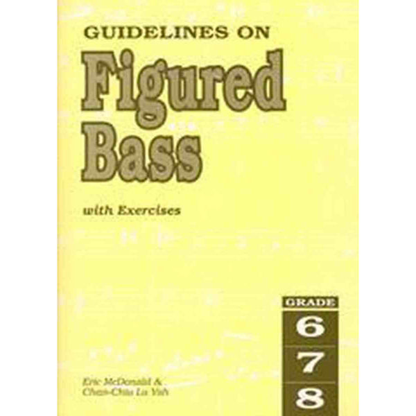 Guidelines on Figured Bass with Exercises - McDonald & Lu Yah