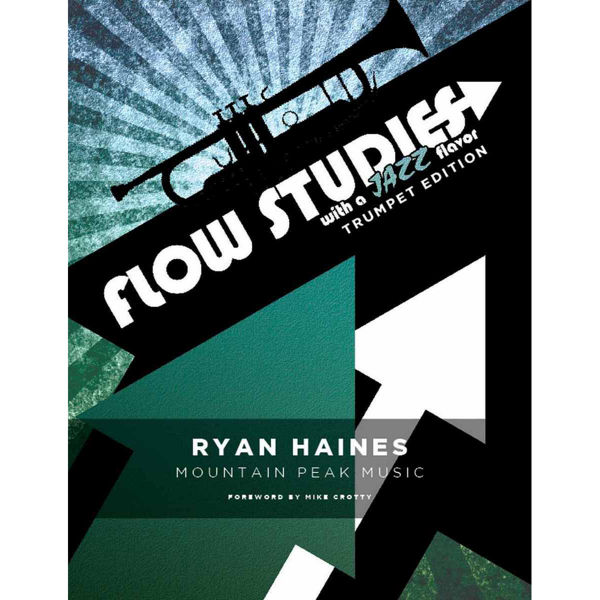 Haines: Flow Studies with a Jazz Flavor Trumpet