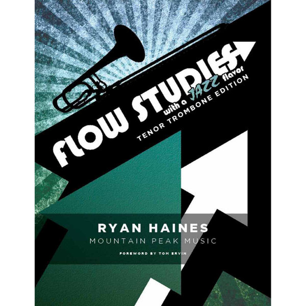 Haines: Flow Studies with a Jazz Flavor Trombone