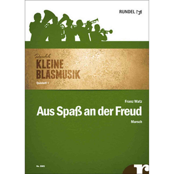 Aus Spass and der Freud, March. Franz Watz. Mixed Ensemble (Woodwinds/Brass)