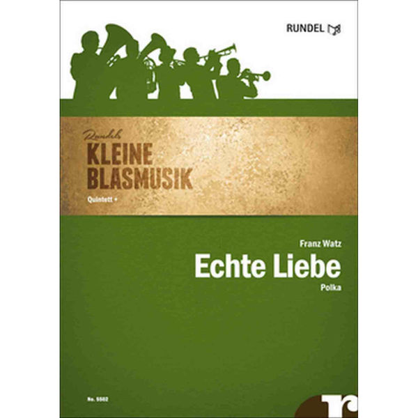 Echte Liebe, Polka. Franz Watz. Mixed Ensemble (Woodwinds/Brass)
