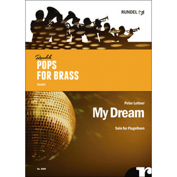 My Dream, Solo Flygelhorn and Brass Ensemble (Sextett)