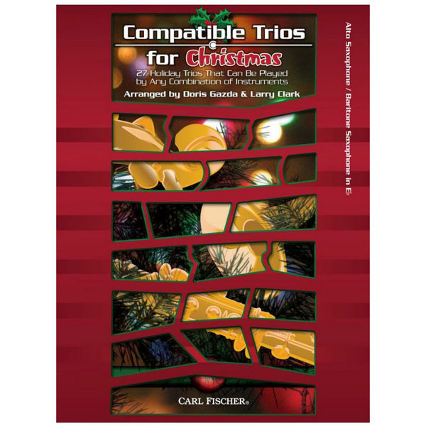 Compatible Trios for Christmas, Alto Saxophone, Baritone Saxophone  arr Larry Clark/Doris Gazda