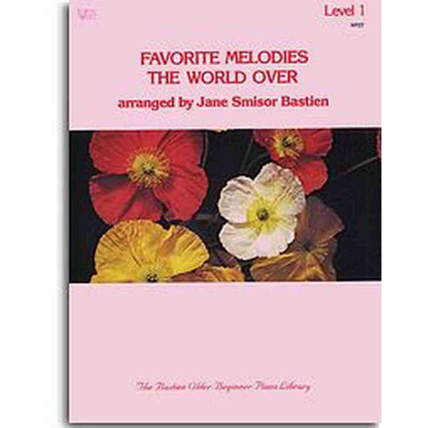 Favorite Melodies The World Over -  Level 1 - Bastien