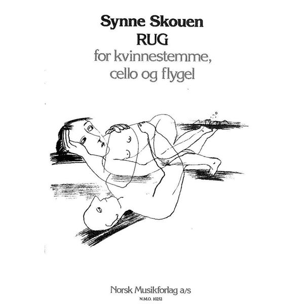 Rug, Synne Skouen - Sopr.,Cello,Piano Partitur