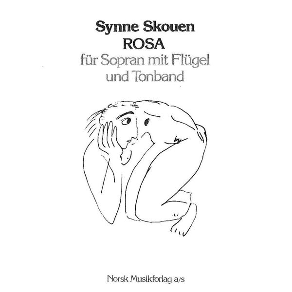Rosa, Synne Skouen - Sopr.,Piano,Tape Partitur