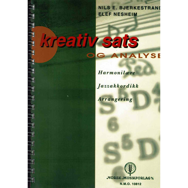 Kreativ sats og analyse -  Harmonilære, Jazzakkordikk, Arrangering. Bjerkestrand/Nesheim