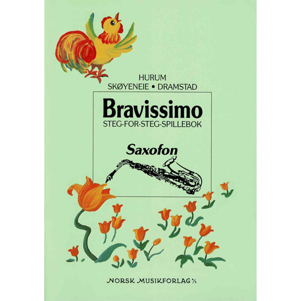 Bravissimo - Saxofon, Steg-For-Steg-Spillebok, Hurum/Skøyeneie/Dramstad