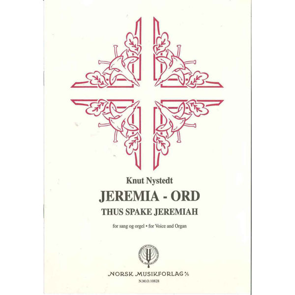 Jeremia - Ord, Knut Nystedt - Sang, Orgel Sang/Voice, orgel