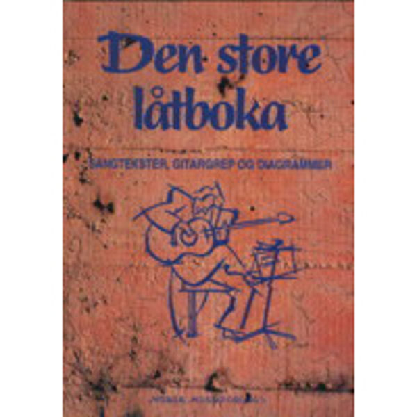 Den store låtboka - Sangtekster, Gitargrep og diagrammer