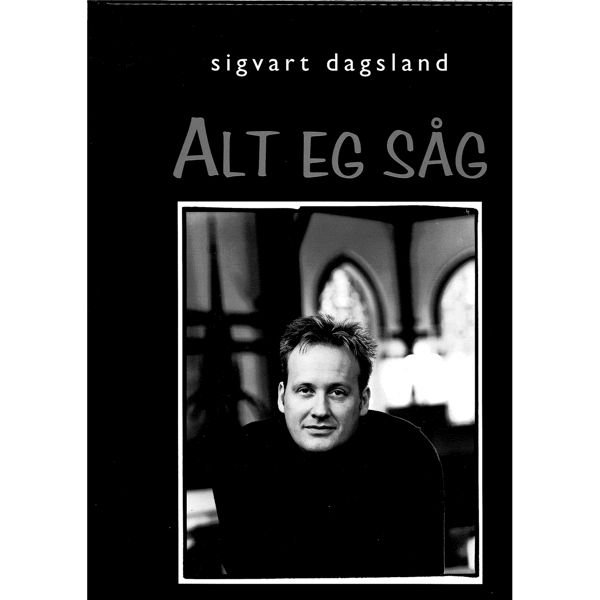 Alt eg såg - Sigvart Dagsland