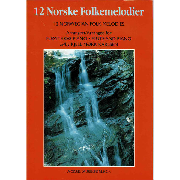 12 Norske Folkemelodier, Kjell Mørk Karlsen - Fløyte og Piano