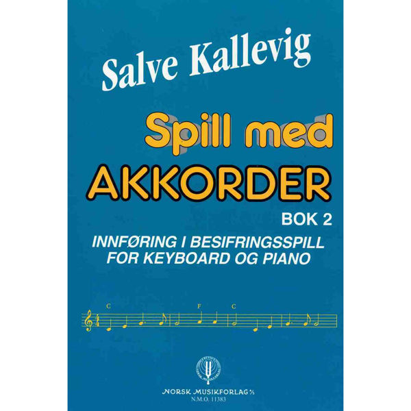 Spill Med Akkorder 2, Salve Kallevig - Innføring i Besifringspill Piano