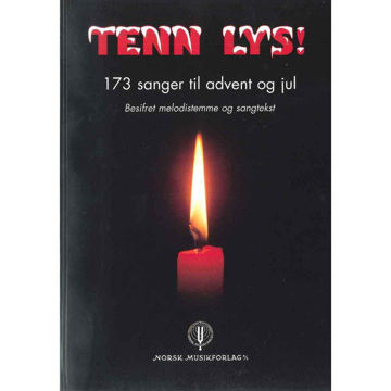 Tenn lys! 173 Sanger til Advent og Jul