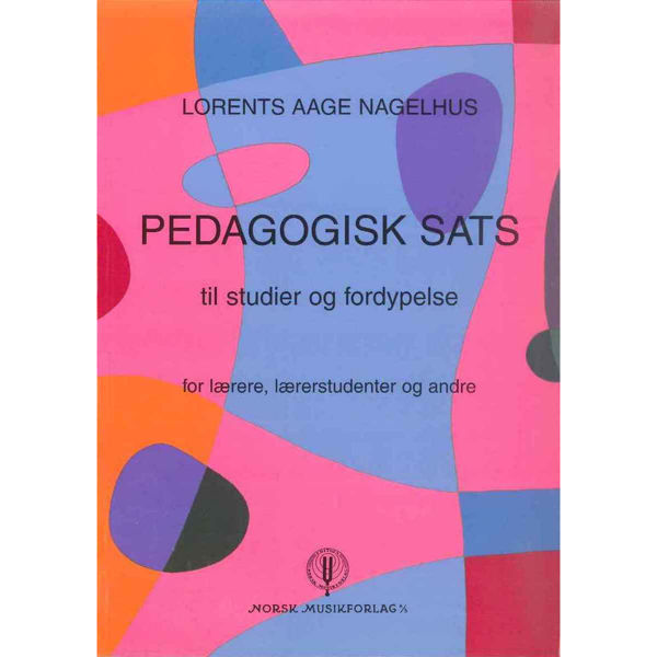 Pedagogisk Sats, Lorents Aage Nagelhus - Musikkteori Bok