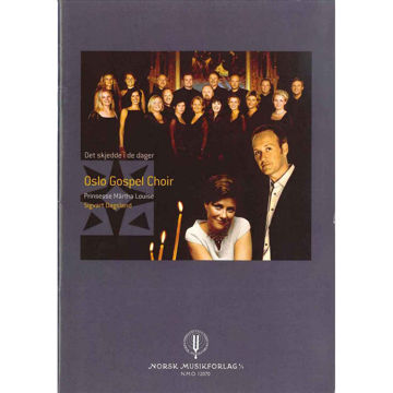 Det Skjedde i De Dager, Tore W. Aas/Oslo Gospel Choir. SATB m/besifring