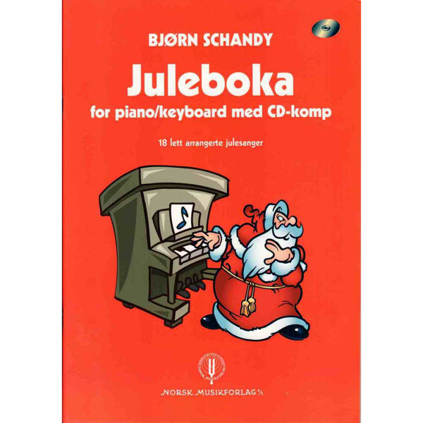 Juleboka for Piano/Keyboard m/cd. 18 lett arrangerte julesanger m/tekst av Bjørn Schandy