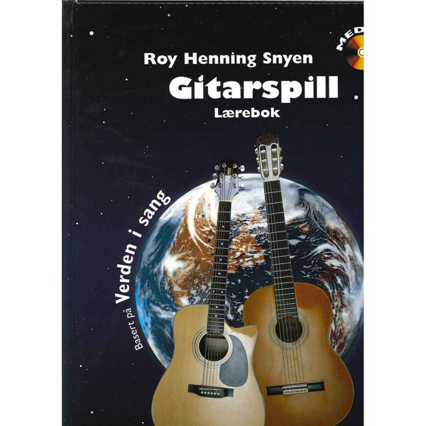 Gitarspill. Lærebok, basert på Verden i Sang m/ Cd, Roy Henning Snyen