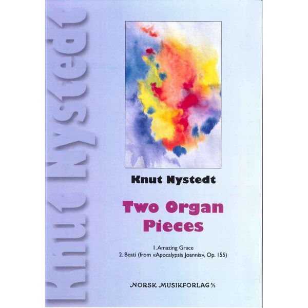 Two Organ Pieces, Knut Nystedt - Orgel