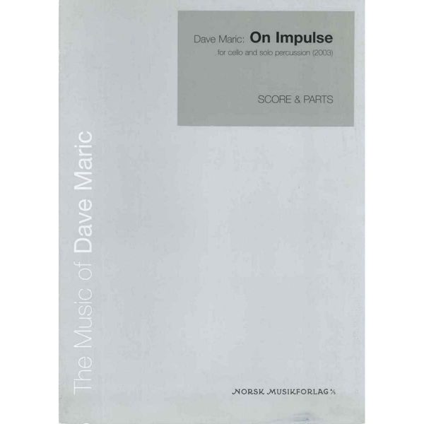 On Impulse, Dave Maric - Cello & Percussion, Score & Parts