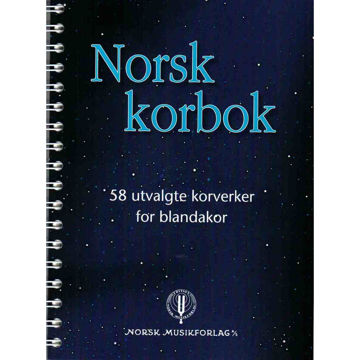 Norsk Korbok - 58 utvalgte korsanger for blandakor. SATB