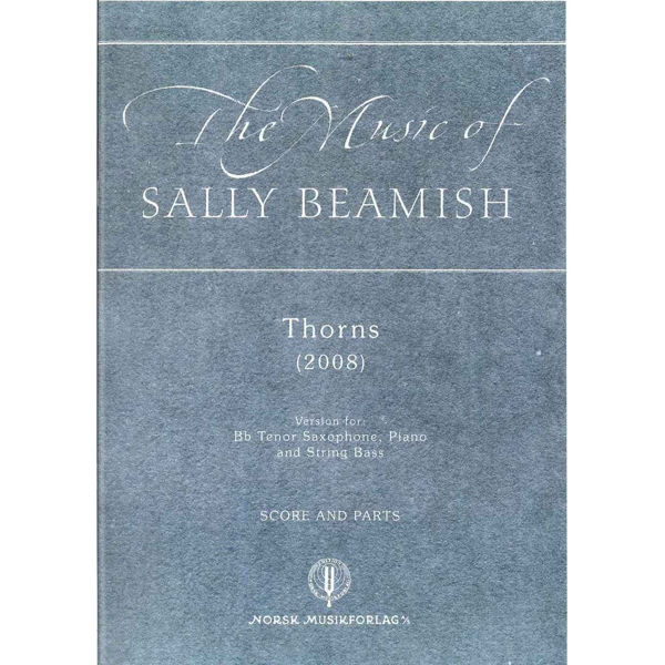 Thorns(2008), Sally Beamish - Ten.Sax.Pi.Str.Ba.
