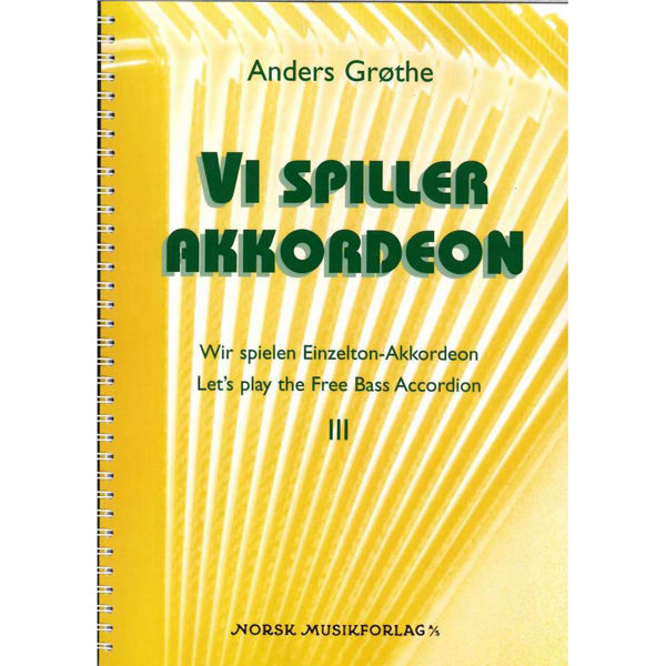 Vi Spiller Akkordeon 3, Anders Grøthe - Akkordeonskole Trekkspill