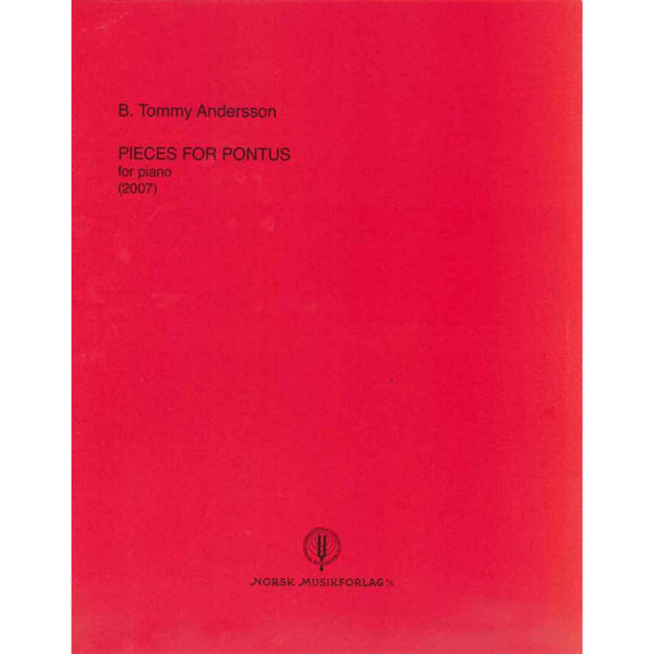 Pieces For Pontus, Tommy B. Andersson - For Piano