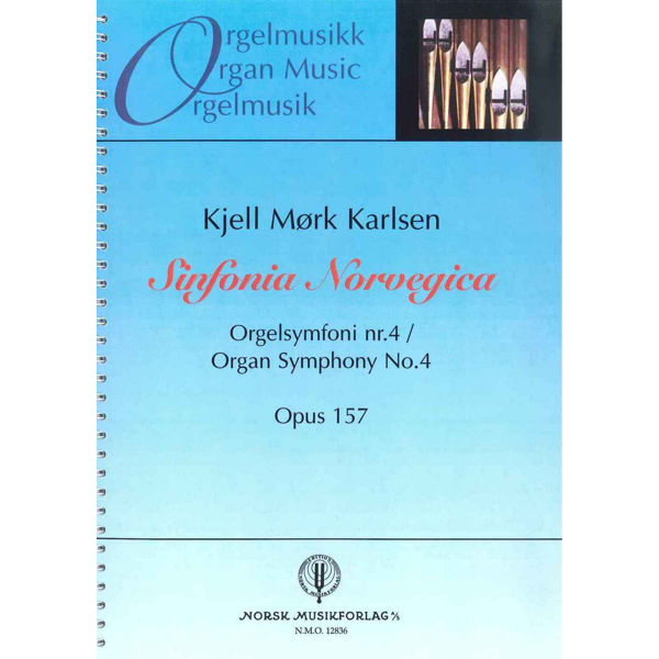 Sinfonia Norvegica,No.4,Op.157, Kjell Mørk Karlsen - Org.Symph.Org.Solo Orgel