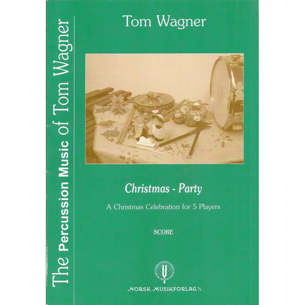 Christmas-Party, Tom Wagner - For 5 Players Percussion, Score