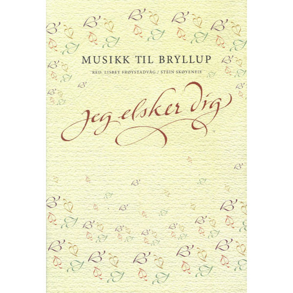 Musikk til Bryllup - Jeg Elsker Deg. Frøystad/Skøyeneie