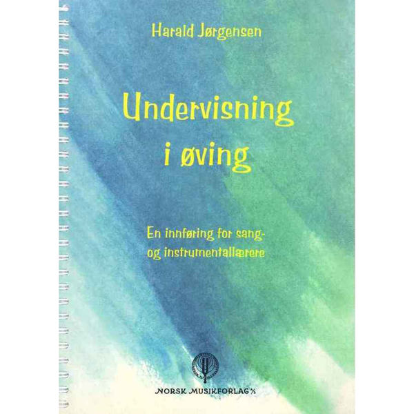 Undervisning I Øving, Harald Jørgensen - Sang&Instr.Lærere Bok